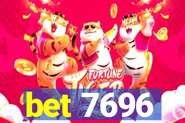 bet 7696